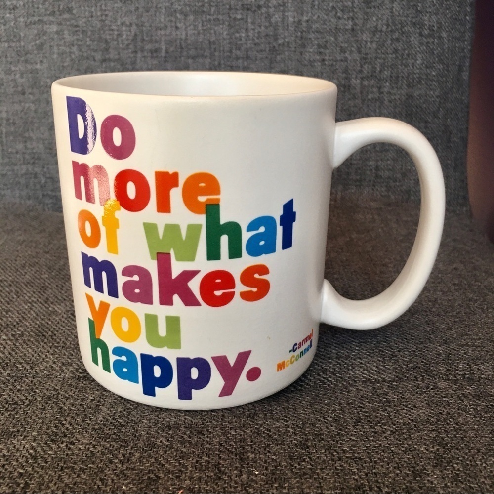 “Do more of what makes you happy.” Colorful Coffee Mug, White, 15 oz - Picture 3 of 15